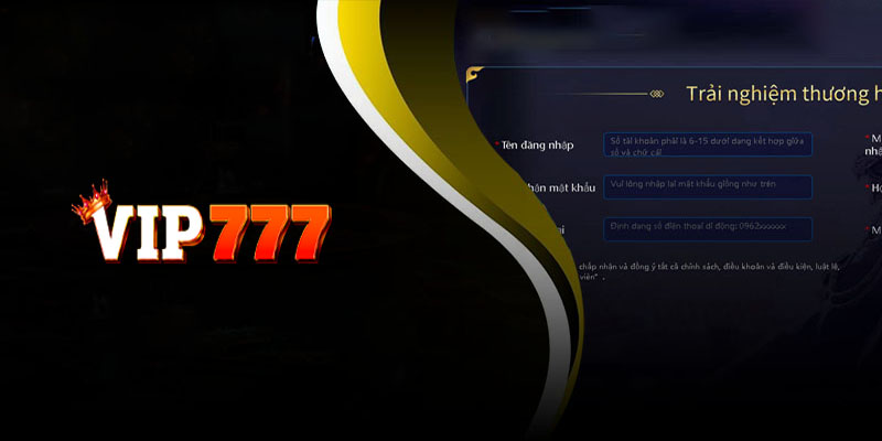 Đăng ký Vip777 | Hướng dẫn đăng ký Vip777 cho người chơi