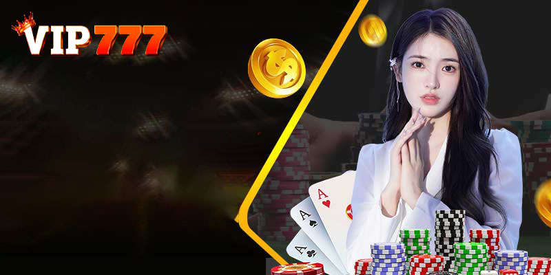 Giới thiệu Vip777 | Địa chỉ cá cược online an toàn hiện nay