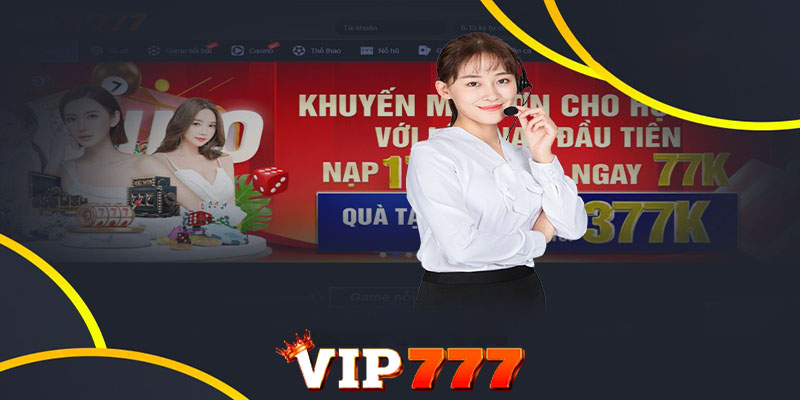 Liên hệ Vip777 | Khám phá cách liên hệ Vip777 phù hợp nhất